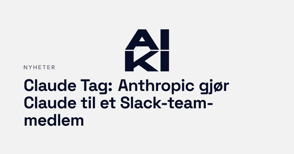 Illustrasjon av Claude som Slack-team-medlem i norsk kontor